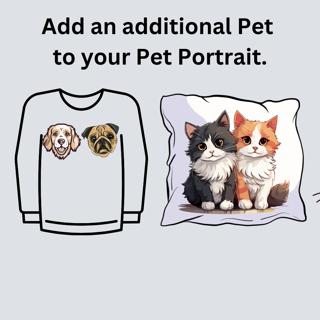 Add an additional Pet to your Portrait.